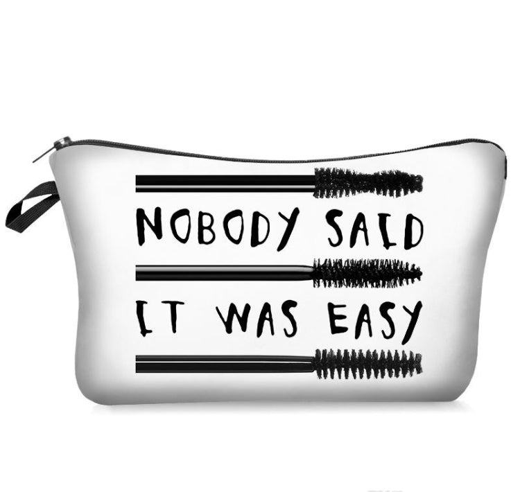Makeup Cosmetic Bag - Nobody Said It Was Easy